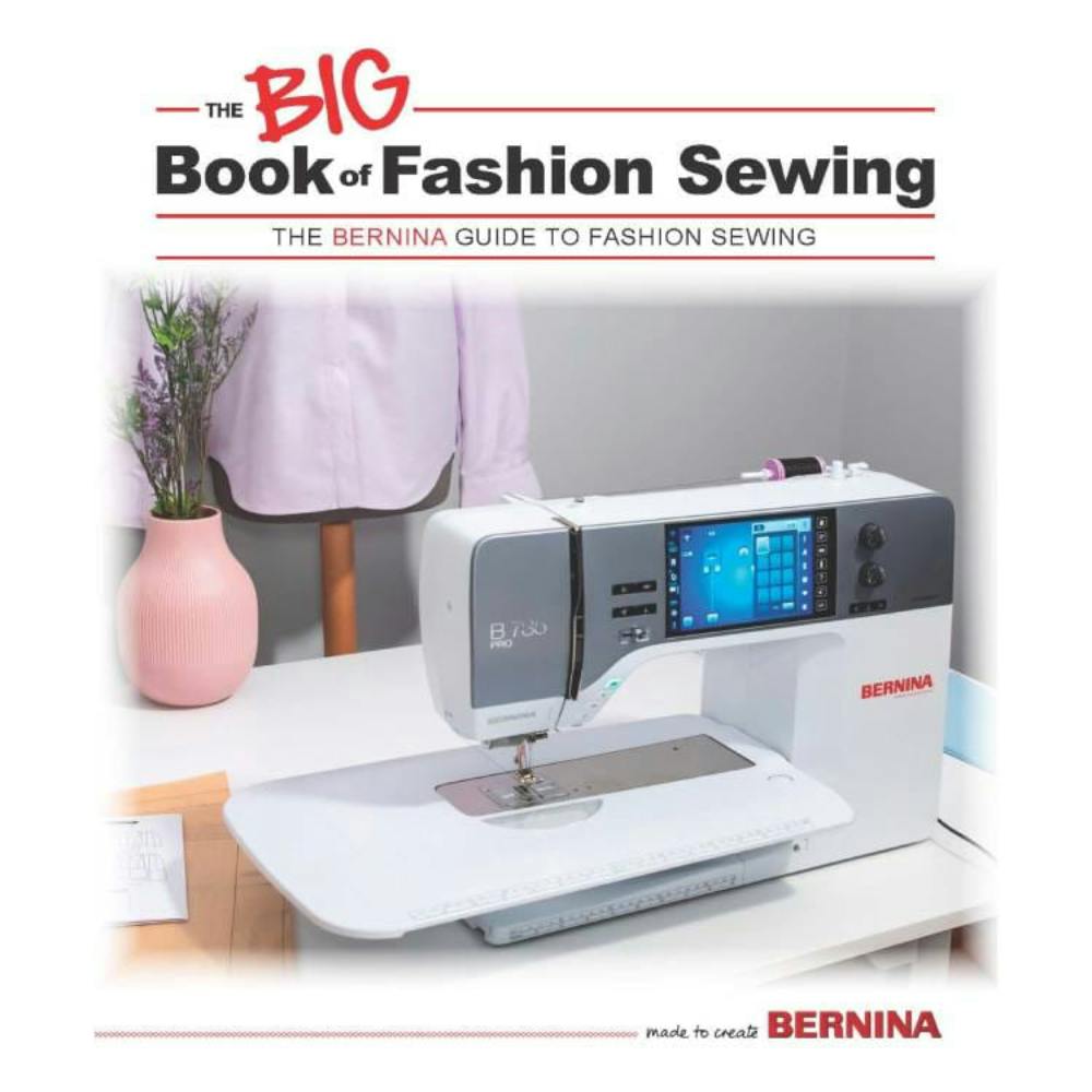 Bernina The Big Book of Fashion Sewing