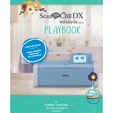 Brother ScanNCut DX Playbook