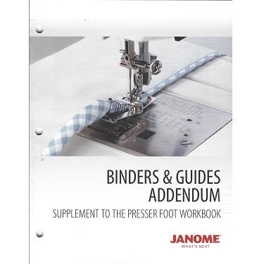 Janome Presser Foot Workbook - Binders and Guides Addendum