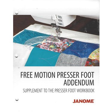 Janome Presser Foot Workbook - Free Motion Quilting Addendum