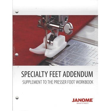 Janome Presser Foot Workbook - Specialty Feet Addendum