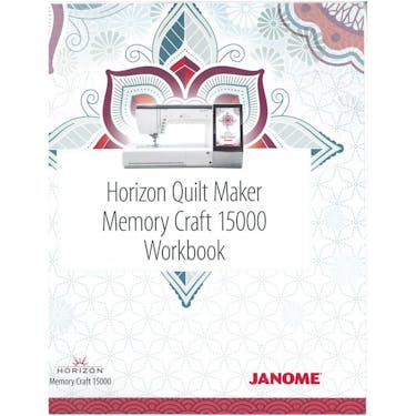 Janome Quilt Maker MC15000 Workbook