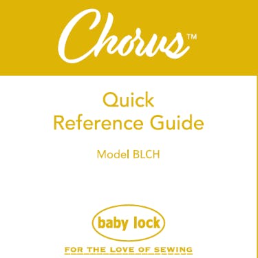 Baby Lock Chorus BLCH Quick Reference Guide
