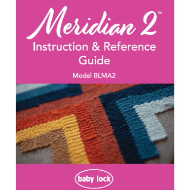 Baby Lock Meridian BLMA2 Instruction and Reference Guide