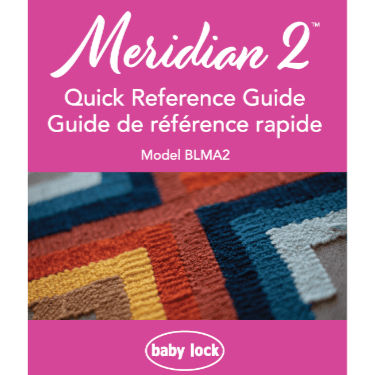Baby Lock Meridian BLMA2 Quick Reference Guide