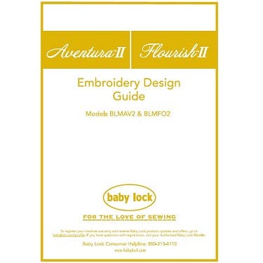 Baby Lock Aventura 2 BLMAV2 Embroidery Design Guide