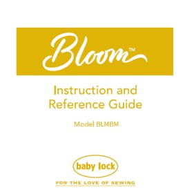 Baby Lock Bloom BLMBM Instruction Reference Guide