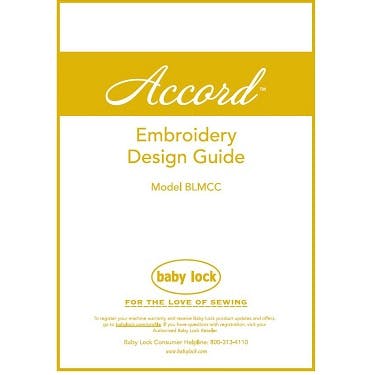Baby Lock Accord BLMCC Embroidery Design Guide