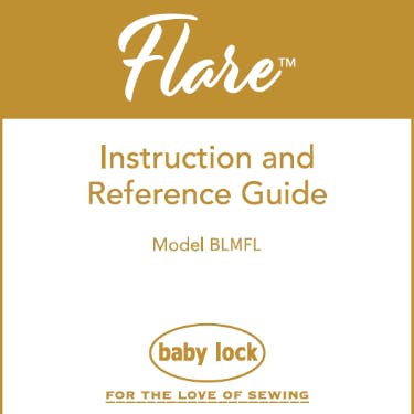 Baby Lock Flare BLMFL Instruction and Reference  Manual