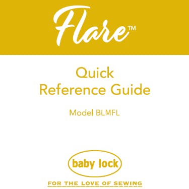 Baby Lock Flare BLMF Quick Reference  Manual