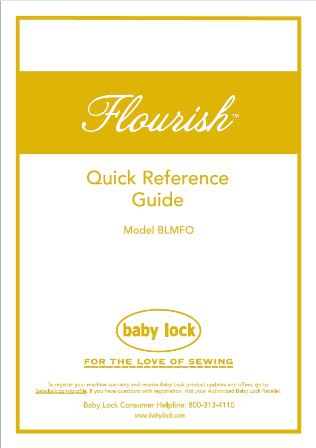 Baby Lock Flourish BLMFO Quick Reference Guide