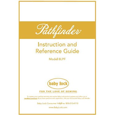 FREE Digital Manuals for Baby Lock Pathfinder Embroidery Only