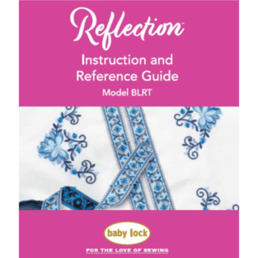 Baby Lock Reflection BLRT Instruction & Reference Manual