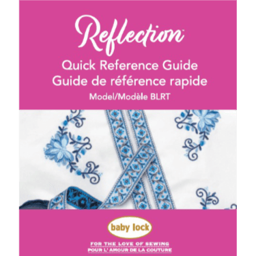 Baby Lock Reflection BLRT Quick Reference Guide