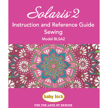 Baby Lock Solaris BLSA2 Sewing Instruction Manual