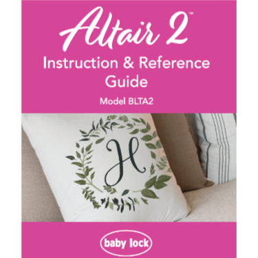 Baby Lock Altair2 BLTA2 Instruction & Reference Guide