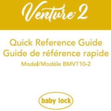 Baby Lock Venture 2 BMVT10-2 Quick Reference Guide