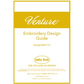 Baby Lock Valiant BMVT10 Embroidery Design Guide