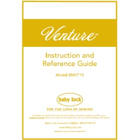 Baby Lock Valiant BMVT10 Instruction and Reference Guide