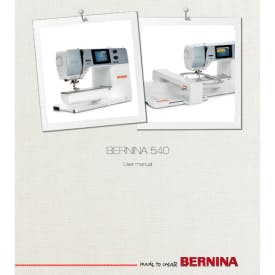Bernina B540-B540E Instruction Manual