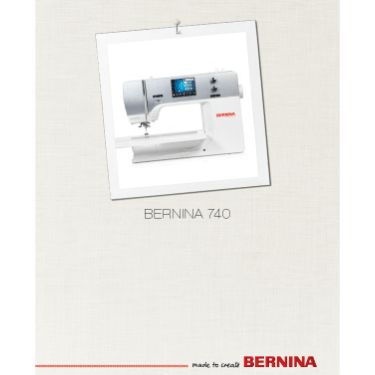 Bernina B740 Instruction Manual