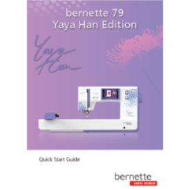 Bernette B79 YaYa Han Edition Quick Start Guide