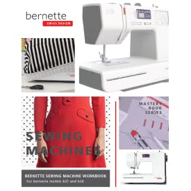 My Bernette B37 & B38 Sewing Machine Mastery Workbook
