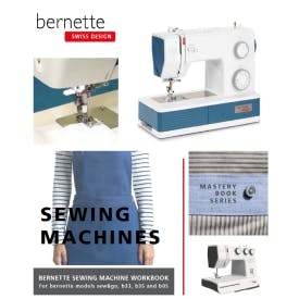 My Bernette Sew&Go & B33 & B35 Sewing Machine Mastery Workbook