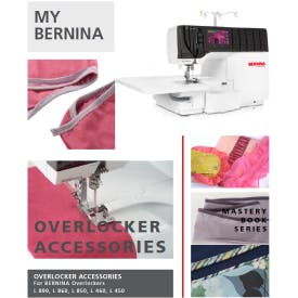 My Bernina Overlocker Accessories Mastery Workbook