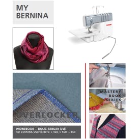My Bernina Overlocker Basics Mastery Workbook