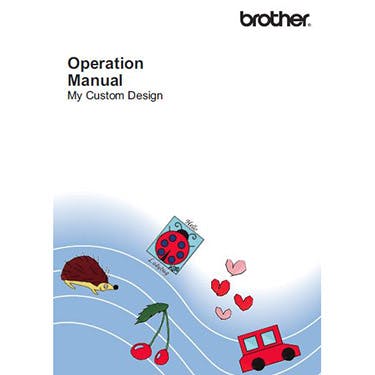 Brother Quattro NV6000D My Custom Design Instruction Manual