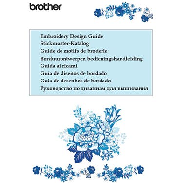 Brother Stellaire Innov-is XE1 Embroidery Design Guide
