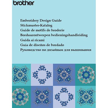 Brother Stellaire Innov-is XJ1 Embroidery Design Guide