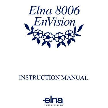 Elna 8007/8006 EnVision Instruction Manual