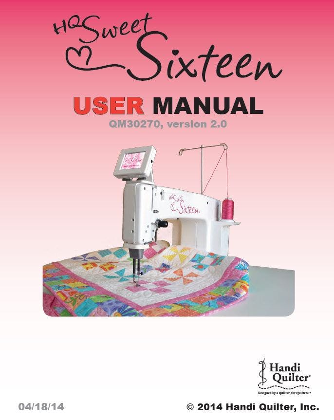 Handi Quilter Sweet Sixteen Instruction Manual Version 2.0