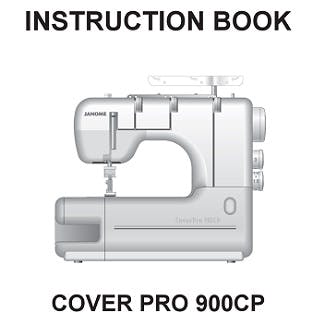 Janome Cover Pro 900CPX Instruction Manual