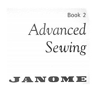 Janome MC10000 Advanced Sewing Manual