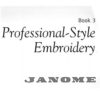 Janome MC10000 Professional-Style Embroidery Manual