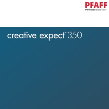 PFAFF Creative Expect 350 Instruction Manual