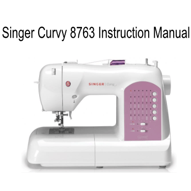 Singer Curvy 8763 Instruction Manual